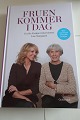 Fruen kommer i dag
Cecilie Frøkjær interviewer Lise Nørgaard
Forlag Gyldendal
2016
Sideantal 235
Som ny